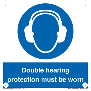 Double hearing protection must be worn